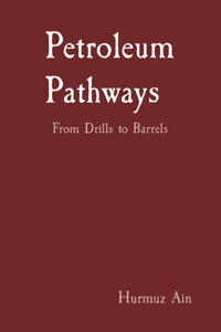 Petroleum Pathways