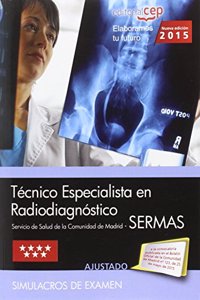 Tecnico Especialista en Radiodiagnostico. Servicio de Salud de la Comunidad de Madrid (SERMAS). Simulacros de examen