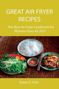 Great Air Fryer Recipes