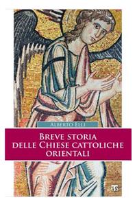 Breve Storia Delle Chiese Cattoliche Orientali