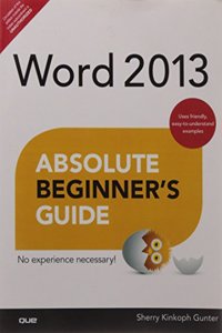 Word 2013 Absolute Beginner's Guide, 1/e