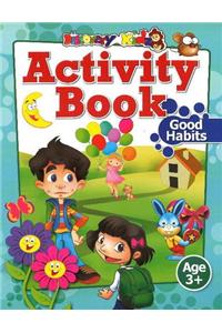Activity Book: Good Habits Age 3+