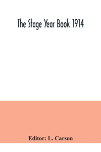 Stage Year Book 1914