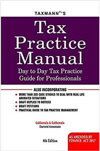 Tax Practice Manual-Day to Day Tax Practice Guide for Professionals