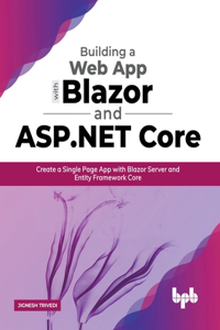 Building a Web App with Blazor and ASP .Net Core