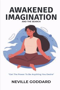 Awakened Imagination And The Search