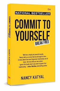 Commit to Yourself : Break Free