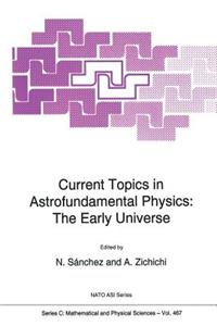 Current Topics in Astrofundamental Physics