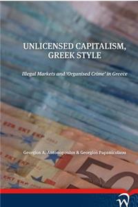 Unlicensed Capitalism, Greek Style