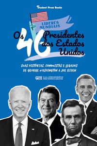 Os 46 Presidentes dos Estados Unidos