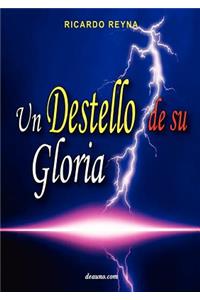 Destello de Su Gloria