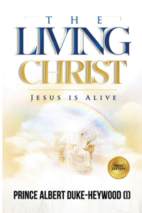 Living Christ: Jesus Is Alive