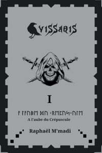 Vissaris 1-A l'aube du Crépuscule
