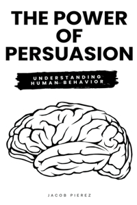 Power of Persuasion