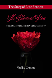 The Bloomed Rose