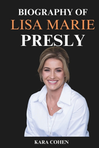 Biography of Lisa Marie Presley