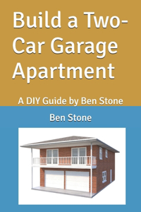 Build a Two-Car Garage Apartment