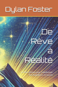De Rêve à Réalité