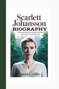 Scarlett Johansson Biography