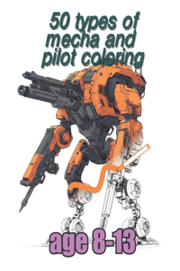50 types of mecha and polot coloring