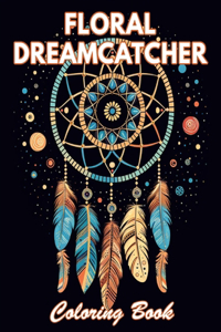Floral Dreamcatcher Coloring Book