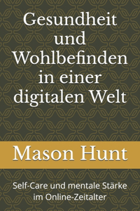 Gesundheit und Wohlbefinden in einer digitalen Welt