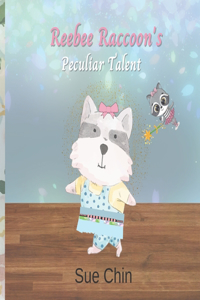 Reebee Raccoon's Peculiar Talent