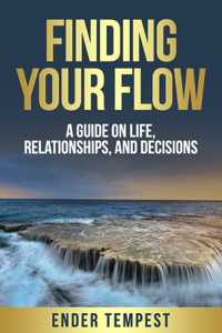 Finding Your Flow