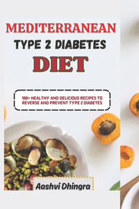 Mediterranean Diet for Type 2 Diabetics