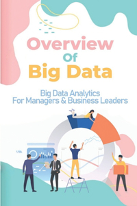 Overview Of Big Data