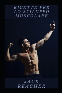 Ricette per lo sviluppo muscolare