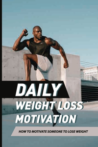 Daily Weight Loss Motivation