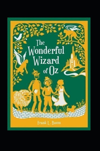 The Wonderful Wizard of Oz Annotated