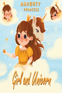 Girl and Unicorn - Naughty princess