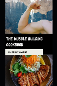The Muscle Building Cookbook