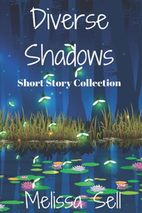 Diverse Shadows: Short Story Collection