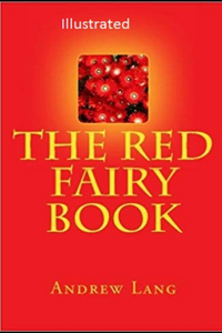 The Red Fairy Book Illustrated