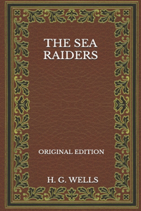 The Sea Raiders - Original Edition