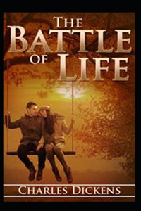 The Battle of Life Illustrated