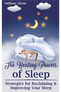 The Healing Powers of Sleep
