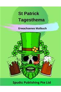 St Patrick Tagesthema Erwachsenes Malbuch