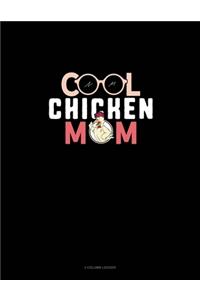 Cool Chicken Mom