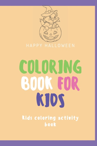 happy Halloween coloring book for kids - Kids coloring activity book