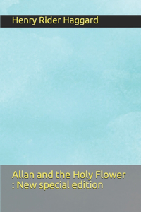Allan and the Holy Flower