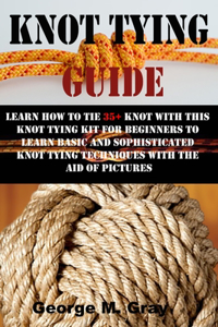 Knot Tying Guide