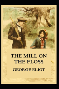The Mill on the Floss-Original Edition(Annotated)