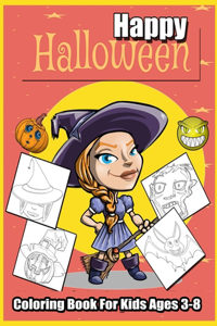 Happy Halloween Coloring Book For Kids Ages 3-8