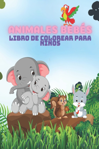 ANIMALES BEBÉS - Libro De Colorear Para Niños