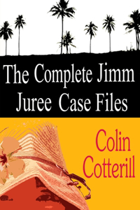 Complete Jimm Juree Case Files: 12 Short Stories