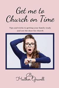 Get me to the Church on Time